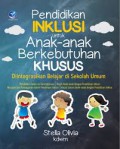 PENDIDIKAN INKLUSI UNTUK ANAK ANAK BERKEBUTUHAN KHUSUS