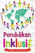 Pendidikan Inklusif : Konsep & Aplikasi