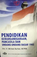 Pendidikan Kewarganegaraan, Pancasila dan UUD 1945