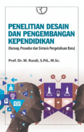Penelitian Desain Dan Pengembangan Kependidikan (Konsep,Prosedur Dan Sintesis Pengetahuan Baru)