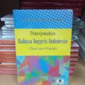 Penejemahan Bahasa Inggris-Indonesia (Teori dan Praktik)