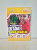 Perkembangan Dasar Anak Usia Dini