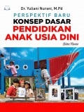 Perspektif Baru Konsep Dasar Pendidikan Anak Usia Dini Edisi Revisi
