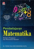 Pembelajaran Matematika : Berbasis Pengajuan dan Pemecahan Masalah