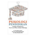 Psikologi Pendidikan Dengan Pendekatan Teori-Teori Baru Dalam Psikologi Edisi Kesatu