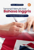 Terampil Menulis Esai Bahasa Inggris : Kemampuan Berpikir Kritis,Kebiasaan Membaca Dan Penguasaan Tata Kalimat